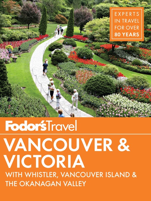 Title details for Fodor's Vancouver & Victoria by Fodor's Travel Guides - Available